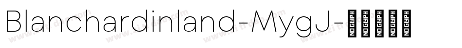 Blanchardinland-MygJ字体转换