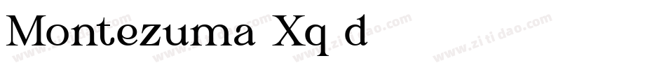 Montezuma-Xq4d字体转换