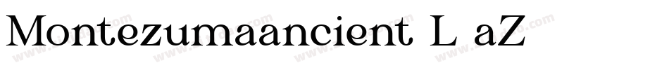 Montezumaancient-L8aZ字体转换