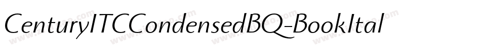 CenturyITCCondensedBQ-BookItalic字体转换 CenturyITCCondensedBQ-BookItalic字体转换