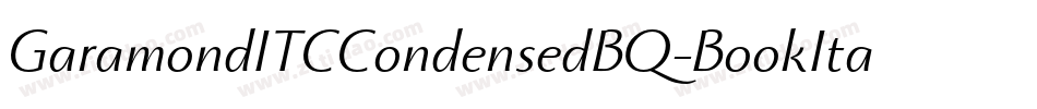 GaramondITCCondensedBQ-BookItalic字体转换 GaramondITCCondensedBQ-BookItalic字体转换