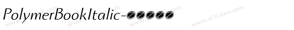 PolymerBookItalic字体转换