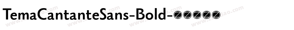 TemaCantanteSans-Bold字体转换