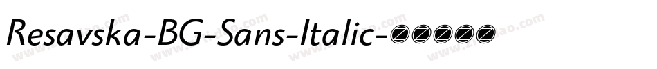 Resavska-BG-Sans-Italic字体转换