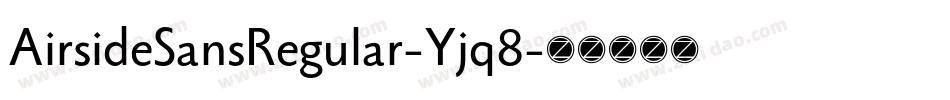 AirsideSansRegular-Yjq8字体转换