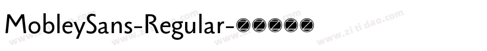 MobleySans-Regular字体转换