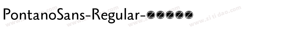 PontanoSans-Regular字体转换