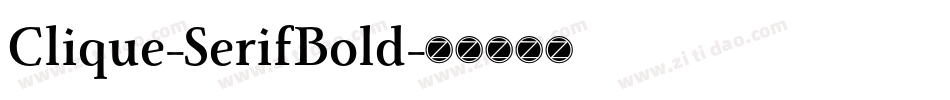 Clique-SerifBold字体转换