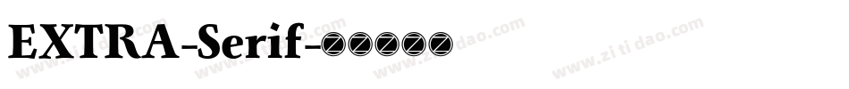 EXTRA-Serif字体转换