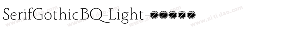 SerifGothicBQ-Light字体转换