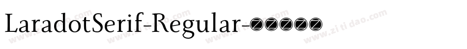LaradotSerif-Regular字体转换