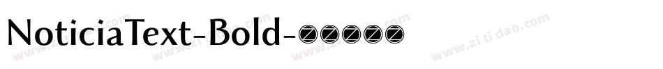 NoticiaText-Bold字体转换