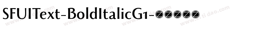 SFUIText-BoldItalicG1字体转换