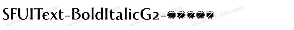 SFUIText-BoldItalicG2字体转换