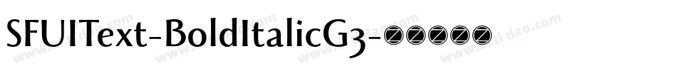 SFUIText-BoldItalicG3字体转换