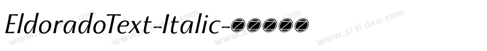 EldoradoText-Italic字体转换
