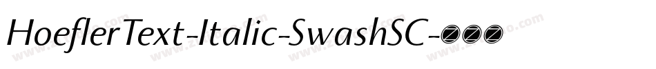 HoeflerText-Italic-SwashSC字体转换