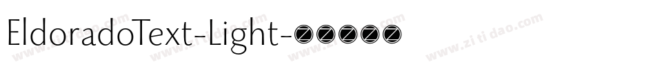 EldoradoText-Light字体转换