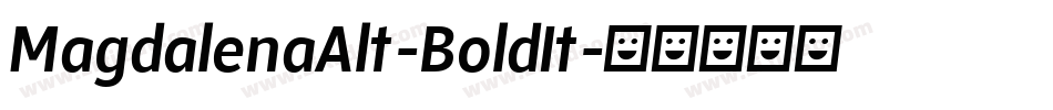 MagdalenaAlt-BoldIt字体转换 MagdalenaAlt-BoldIt字体转换