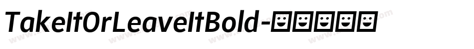 TakeItOrLeaveItBold字体转换