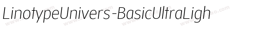 LinotypeUnivers-BasicUltraLightIt字体转换