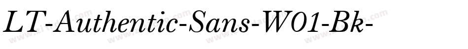 LT-Authentic-Sans-W01-Bk字体转换 LT-Authentic-Sans-W01-Bk字体转换