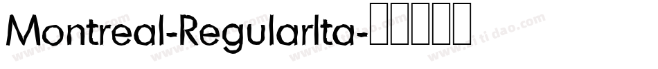 Montreal-RegularIta字体转换