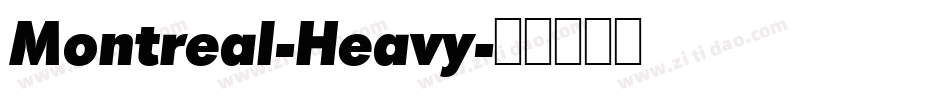 Montreal-Heavy字体转换 Montreal-Heavy字体转换
