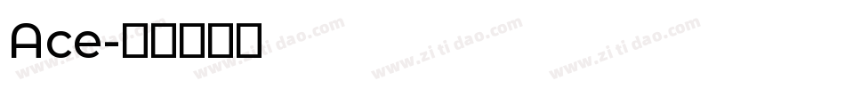 Ace字体转换