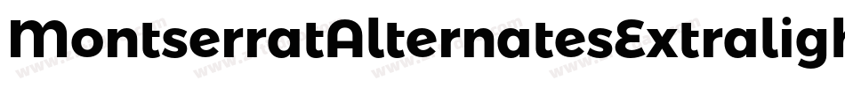 MontserratAlternatesExtralight-x0aR字体转换