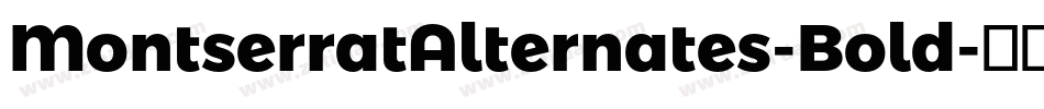 MontserratAlternates-Bold字体转换