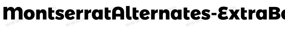 MontserratAlternates-ExtraBold字体转换