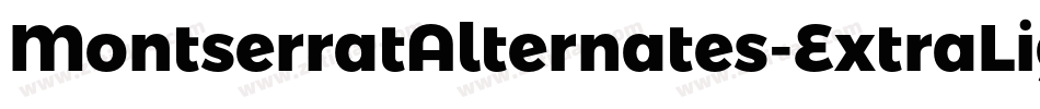 MontserratAlternates-ExtraLight字体转换