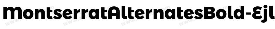 MontserratAlternatesBold-Ejll字体转换