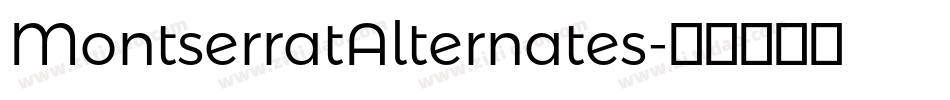 MontserratAlternates字体转换 MontserratAlternates字体转换