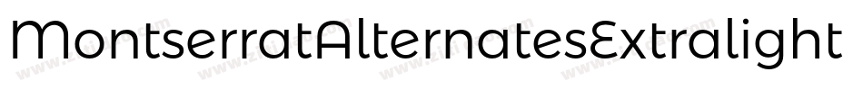MontserratAlternatesExtralightItalic-DOW9d字体转换 MontserratAlternatesExtralightItalic-DOW9d字体转换