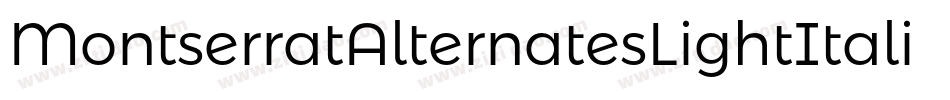MontserratAlternatesLightItalic-qdv0字体转换