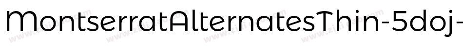MontserratAlternatesThin-5doj字体转换