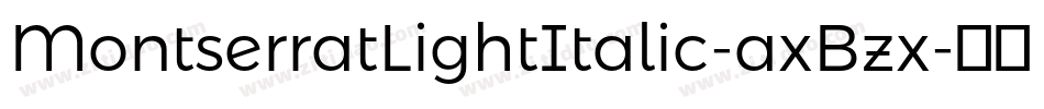 MontserratLightItalic-axBzx字体转换