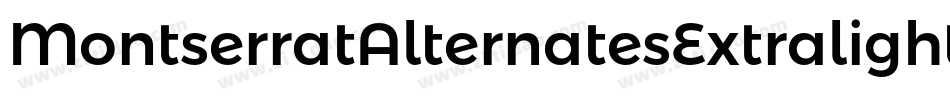 MontserratAlternatesExtralight-x0aR字体转换