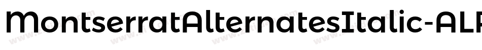 MontserratAlternatesItalic-ALPBx字体转换