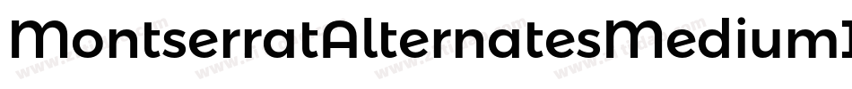 MontserratAlternatesMediumItalic-VGOa0字体转换
