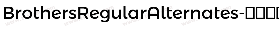 BrothersRegularAlternates字体转换