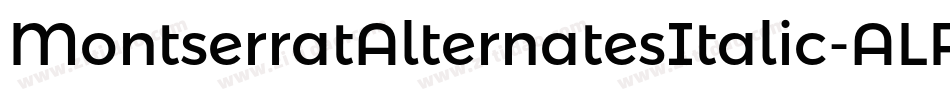 MontserratAlternatesItalic-ALPBx字体转换