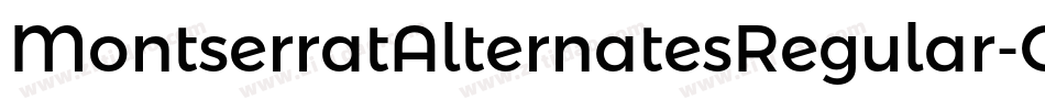 MontserratAlternatesRegular-Gj7Z字体转换