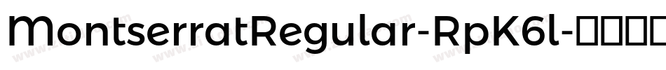 MontserratRegular-RpK6l字体转换
