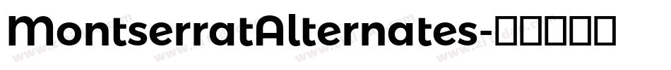 MontserratAlternates字体转换 MontserratAlternates字体转换