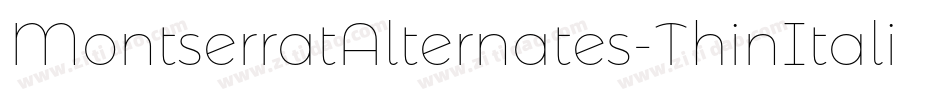 MontserratAlternates-ThinItalic字体转换