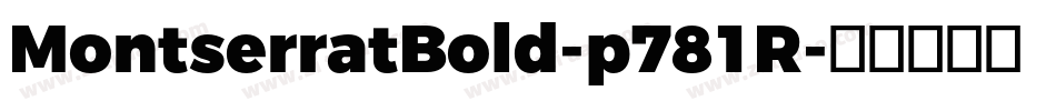MontserratBold-p781R字体转换