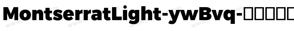 MontserratLight-ywBvq字体转换